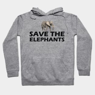 Elephant - Save the elephants Hoodie